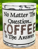MUG Coffee Full Wrap Sublimation Digital Graphic Design Download NO MATTER THE QUESTION SVG-PNG-JPEG Crafters Delight {{ JAMsCraftCloset }}