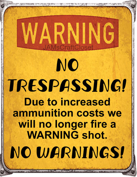 Digital Graphic Design SIGN SVG-PNG-JPEG Download Sublimation Design YARD CABIN Decor NO TRESPASSING SIGN 2 Crafters Delight {{ JAMsCraftCloset }}