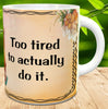 MUG Coffee Full Wrap Sublimation Digital Graphic Design Download OLD ENOUGH TO DO ANYTHING I WANT SVG-PNG Crafters Delight {{ JAMsCraftCloset }}
