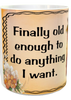 MUG Coffee Full Wrap Sublimation Digital Graphic Design Download OLD ENOUGH TO DO ANYTHING I WANT SVG-PNG Crafters Delight {{ JAMsCraftCloset }}