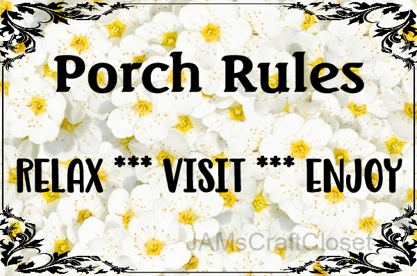 PORCH RULES Digital Graphic SVG-PNG-JPEG Download Crafters Delight {{ JAMsCraftCloset }}