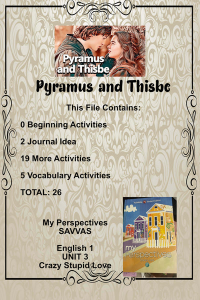 My Perspectives English I UNIT 3 PYRAMUS AND THISBE By Ovid Teacher Supplemental Resources {{ JAMsCraftCloset }}