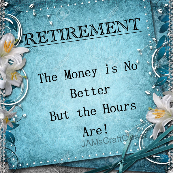 RETIREMENT Digital Graphic SVG-PNG-JPEG Download Crafters Delight {{ JAMsCraftCloset }}