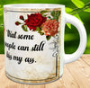 MUG Coffee Full Wrap Sublimation Digital Graphic Design Download SOME PEOPLE CAN STILL KISS MY A** SVG-PNG Crafters Delight {{ JAMsCraftCloset }}