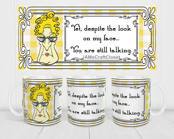 MUG Full Wrap Digital Graphic Design Download STILL TALKING SVG-PNG-JPEG Sublimation Crafters Delight {{ JAMsCraftCloset }}