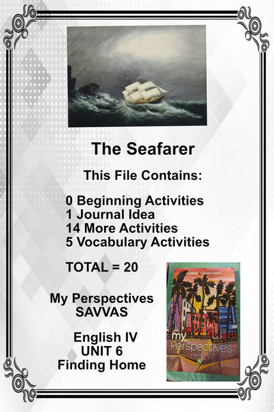 My Perspectives English IV UNIT 6 THE SEAFARER Teacher Supplemental Resources {{ JAMsCraftCloset }}