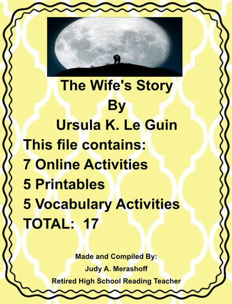 THE WIFE'S STORY By Ursula K. Le Guin Digital Lesson Teacher Resource With Supplemental Activities HAPPY TEACHING {{ JAMsCraftCloset }}