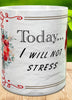 MUG Coffee Full Wrap Sublimation Digital Graphic Design Download I WILL NOT STRESS SVG-PNG Music Crafters Delight {{ JAMsCraftCloset }}