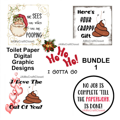 TOILET PAPER BUNDLE 1 Graphic Design Downloads SVG PNG JPEG Files Sublimation Design Gag Gift Crafters Delight {{ JAMsCraftCloset }}