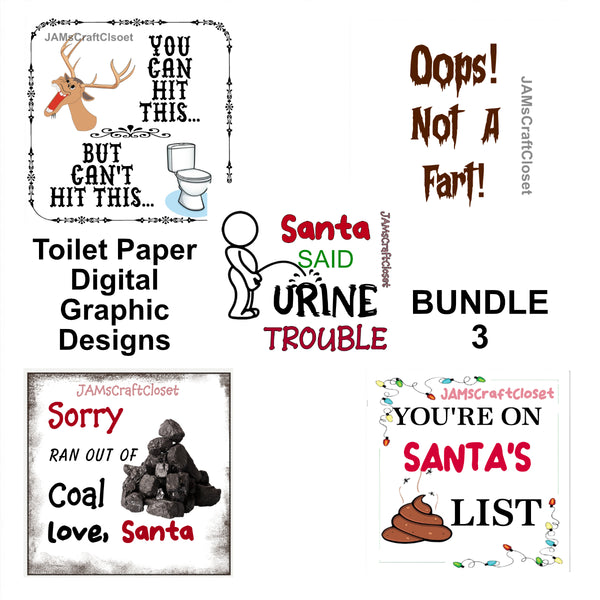 TOILET PAPER BUNDLE 3 Graphic Design Downloads SVG PNG JPEG Files Sublimation Design Gag Gift Crafters Delight {{ JAMsCraftCloset }}