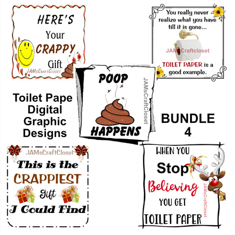 TOILET PAPER BUNDLE 4 Graphic Design Downloads SVG PNG JPEG Files Sublimation Design Gag Gift Crafters Delight {{ JAMsCraftCloset }}