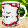 MUG Coffee Full Wrap Sublimation Digital Graphic Design Download WARNING I NEED A SPEED BUMP SVG-PNG Crafters Delight {{ JAMsCraftCloset }}