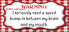 MUG Coffee Full Wrap Sublimation Digital Graphic Design Download WARNING I NEED A SPEED BUMP SVG-PNG Crafters Delight {{ JAMsCraftCloset }}
