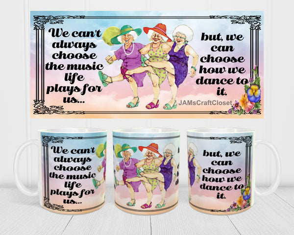 MUG Coffee Full Wrap Sublimation Digital Graphic Design Download WE CANT ALWAYS CHOOSE THE MUSIC SVG-PNG Music Crafters Delight {{ JAMsCraftCloset }}