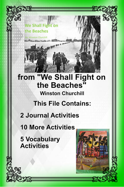 My Perspectives English IV UNIT 1 WE SHALL FIGHT ON THE BEACHES Churchill Teacher Supplemental Resources {{ JAMsCraftCloset }}