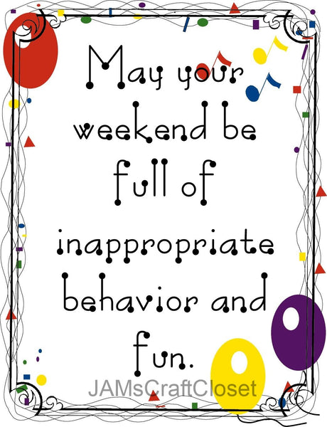 WEEKEND FULL OF INAPPROPRIATE BEHAVIOR Digital Graphic SVG-PNG-JPEG Download Positive Saying Funny Love Crafters Delight {{ JAMsCraftCloset }}