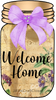 Digital Graphic Design Canning Jar SVG-PNG-JPEG Download Positive Saying Welcome Wall Art WELCOME HOME Crafters Delight {{ JAMsCraftCloset }}