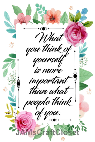 Digital Graphic Design SVG-PNG-JPEG Download Sublimation Positive Saying WHAT YOU THINK OF YOURSELF Home Gift Decor Crafters Delight {{ JAMsCraftCloset }}