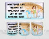 MUG Coffee Full Wrap Sublimation Digital Graphic Design Download WHATEVER LIFE THROWS AT YOU SVG-PNG Crafters Delight {{ JAMsCraftCloset }}