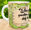MUG Coffee Full Wrap Sublimation Digital Graphic Design Download WHEN PEOPLE ASK A DUMB QUESTION SVG-PNG Crafters Delight {{ JAMsCraftCloset }}