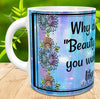 MUG Coffee Full Wrap Sublimation Digital Graphic Design Download WHY DO THEY CALL IT BEAUTY SLEEP SVG-PNG Crafters Delight {{ JAMsCraftCloset }}