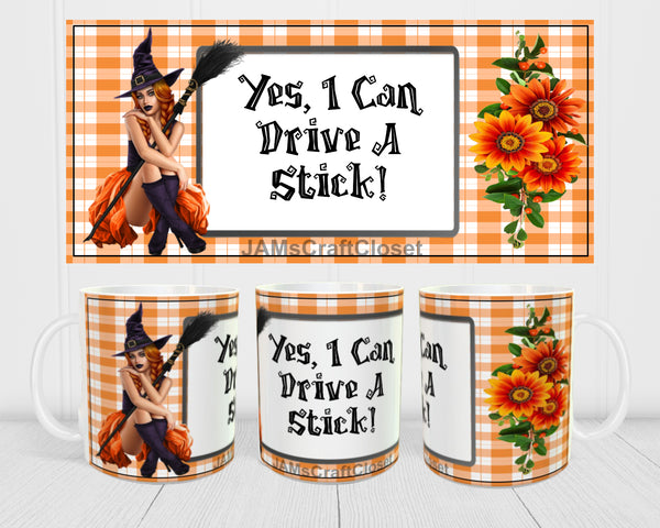 MUG Coffee Full Wrap Sublimation Digital Graphic Design Download YES I CAN DRIVE A STICK Halloween SVG-PNG Crafters Delight {{ JAMsCraftCloset }}