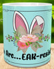 MUG Coffee Full Wrap Sublimation Digital Graphic Design Download YOU ARE EARRESISTIBLE SVG-PNG-JPEG Easter Crafters Delight {{ JAMsCraftCloset }}