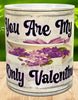 MUG Coffee Full Wrap Sublimation Digital Graphic Design Download YOU ARE MY ONLY VALENTINE SVG-PNG Valentine Crafters Delight {{ JAMsCraftCloset }}
