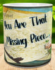 MUG Coffee Full Wrap Sublimation Digital Graphic Design Download YOU ARE THAT MISSING PIECE SVG-PNG Valentine Crafters Delight {{ JAMsCraftCloset }}