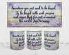 MUG Coffee Full Wrap Sublimation Digital Graphic Design Download YOU JUST NEED TO BE KISSED SVG-PNG Crafters Delight {{ JAMsCraftCloset }}