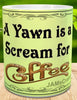 MUG Coffee Full Wrap Sublimation Digital Graphic Design Download A YAWN IS A SCREAM FOR COFFEE SVG-PNG Crafters Delight {{ JAMsCraftCloset }}
