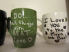 Mugs Message Hand Painted Green White Do Things With Great Love or Write Your Own Message {{ JAMsCraftCloset }}