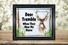 DEER License Plate Digital Graphic Design Download DEER TREMBLE WHEN THEY HEAR MY NAME SVG-PNG Hunters Crafters Delight Sublimation {{ JAMsCraftCloset }}