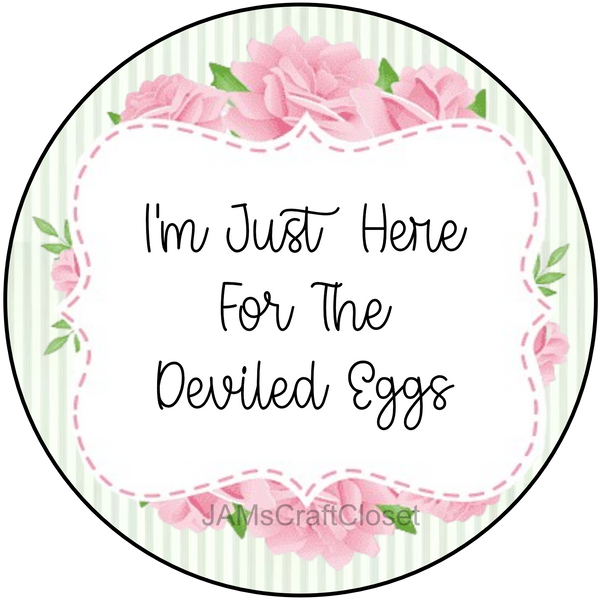 DIGITAL ROUND Graphic Design IM HERE FOR THE DEVILED EGGS Sublimation Decoupage PNG SVG Country Farmhouse Home Decor KITCHEN Sign Shelf Sitter Wall Art Decor Gift Crafters Delight - JAMsCraftCloset