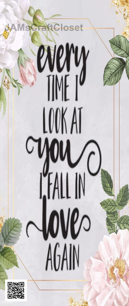 DIGITAL RECTANGLE Graphic Design I LOOK AT YOU AND FALL IN LOVE AGAIN 1 - PNG SVG JPEG PDF Farmhouse Country Cabin WEDDING Wall Art Shelf Sitter Home Decor Gift Crafters Delight - JAMsCraftCloset