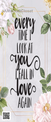 DIGITAL RECTANGLE Graphic Design I LOOK AT YOU AND FALL IN LOVE AGAIN 1 - PNG SVG JPEG PDF Farmhouse Country Cabin WEDDING Wall Art Shelf Sitter Home Decor Gift Crafters Delight - JAMsCraftCloset