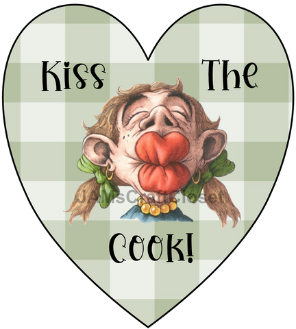 HEART SHAPED Digital Graphic Design KISS THE COOK Sublimation PNG JPEG PDF SVG Kitchen Sign Farmhouse Country Home Wall Art Decor Gift Crafters Delight HAPPY CRAFTING {{ JAMsCraftCloset }}