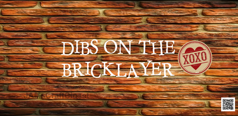DIGITAL RECTANGLE Graphic Design DIBS ON THE BRICKLAYER - PNG SVG JPEG PDF Farmhouse Country Cabin MAN CAVE WORKROOM GARAGE SHELF SITTER WALL ART Home Decor Gift Crafters Delight - JAMsCraftCloset