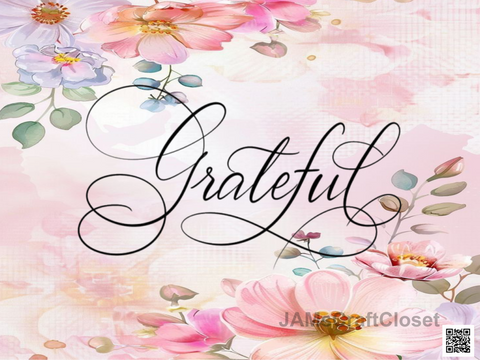DIGITAL RECTANGLE Graphic Design GRATEFUL-FLORAL THEME - PNG SVG JPEG PDF Farmhouse Country Cabin POSITIVE SAYING Wall Art Home Decor Gift Crafters Delight - JAMsCraftCloset