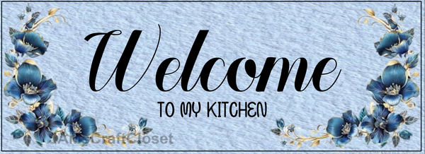 RECTANGLE SHAPED Digital Graphic Design BLUE and GOLD Floral - WELCOME TO MY KITCHEN - PNG SVG Lake House Sign Farmhouse Country Home Cabin KITCHEN Wall Art Decor Chef Gift Crafters Delight - JAMsCraftCloset