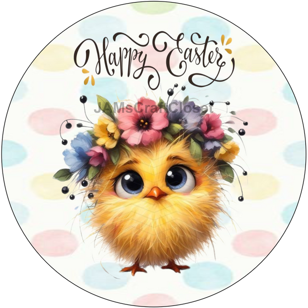 ROUND DIGITAL Graphic Design CHICK WITH FLOWERS IN HER HAIR - HAPPY EASTER Sublimation PNG SVG Country Farmhouse Home Decor Sign Shelf Sitter Wall Art Decor Wreath EASTER Design Gift Crafters Delight - JAMsCraftCloset