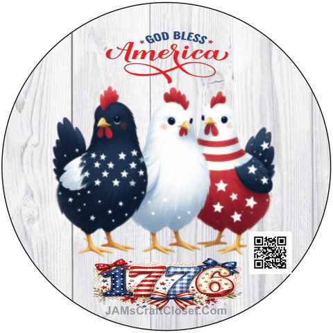 DIGITAL ROUND Graphic Design PATRIOTIC GOD BLESS AMERICA CHICKENS - PNG-JPEG-PDF-SVG-Decoupage-Sublimation Design Graphic Country Farmhouse Home Decor HOLIDAY Decor Gift Crafters Delight - JAMsCraftCloset