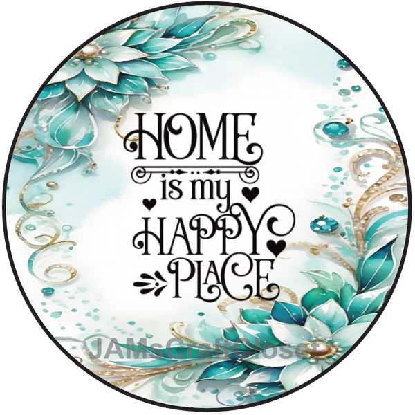 ROUND Digital Graphic Design - HOME IS MY HAPPY PLACE - Wedding Gift HOME DECOR Sublimation Decoupage PNG SVG PDF JPEG Country Farmhouse Wall Art Shelf Sitter Gift Crafters Delight - JAMsCraftCloset