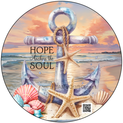 DIGITAL ROUND Graphic Design - HOPE ANCHORS THE SOUL - Beach Coastal Decor Wedding Gift HOME DECOR Sublimation Decoupage PNG SVG PDF JPEG Wall Art Shelf Sitter Gift Crafters Delight - JAMsCraftCloset