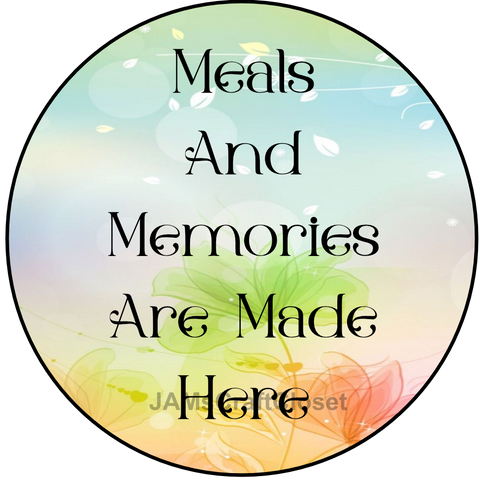 DIGITAL ROUND Graphic Design MEALS AND MEMORIES ARE MADE HERE 1 - Sublimation Decoupage PNG SVG Country Farmhouse Home Decor KITCHEN Sign Shelf Sitter Wall Art Decor Gift Crafters Delight - JAMsCraftCloset
