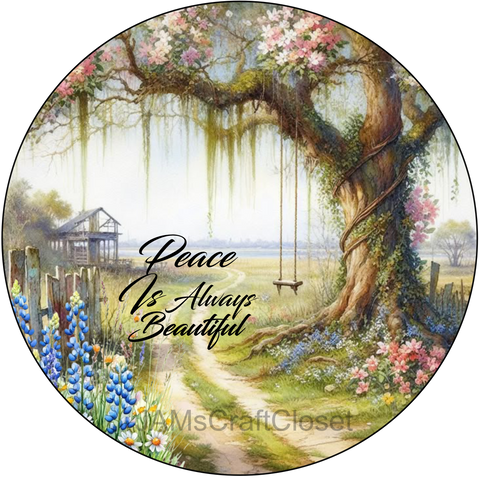 DIGITAL ROUND Graphic Design PEACE IS ALWAYS BEAUTIFUL Sublimation Decoupage PNG SVG Country Farmhouse Shelf Sitter Wall Art Crafters Delight - JAMsCraftCloset