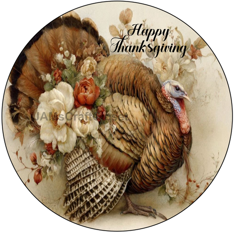 ROUND Digital Graphic Design - HAPPY THANKSGIVING - Turkey With Flowers - Wedding Gift HOME DECOR Sublimation Decoupage PNG SVG PDF JPEG Country Farmhouse Wall Art Shelf Sitter Gift Crafters Delight - JAMsCraftCloset