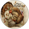 ROUND Digital Graphic Design - HAPPY THANKSGIVING - Turkey With Flowers - Wedding Gift HOME DECOR Sublimation Decoupage PNG SVG PDF JPEG Country Farmhouse Wall Art Shelf Sitter Gift Crafters Delight - JAMsCraftCloset