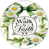 ROUND Digital Graphic Design - WALK BY FAITH DAISIES - Wedding Gift HOME DECOR Sublimation Decoupage PNG SVG PDF JPEG Country Farmhouse Wall Art Shelf Sitter Gift Crafters Delight - JAMsCraftCloset