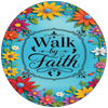 ROUND Digital Graphic Design - WALK BY FAITH VIBRANT FLORAL BLUE BACKGROUND - Wedding Gift HOME DECOR Sublimation Decoupage PNG SVG PDF JPEG Country Farmhouse Wall Art Shelf Sitter Gift Crafters Delight - JAMsCraftCloset